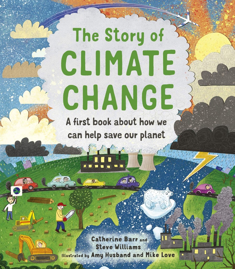 Play & Learn Quarto Story Books | The Story Of Climate Change | A First Book About How We Can Help Save Our Planet