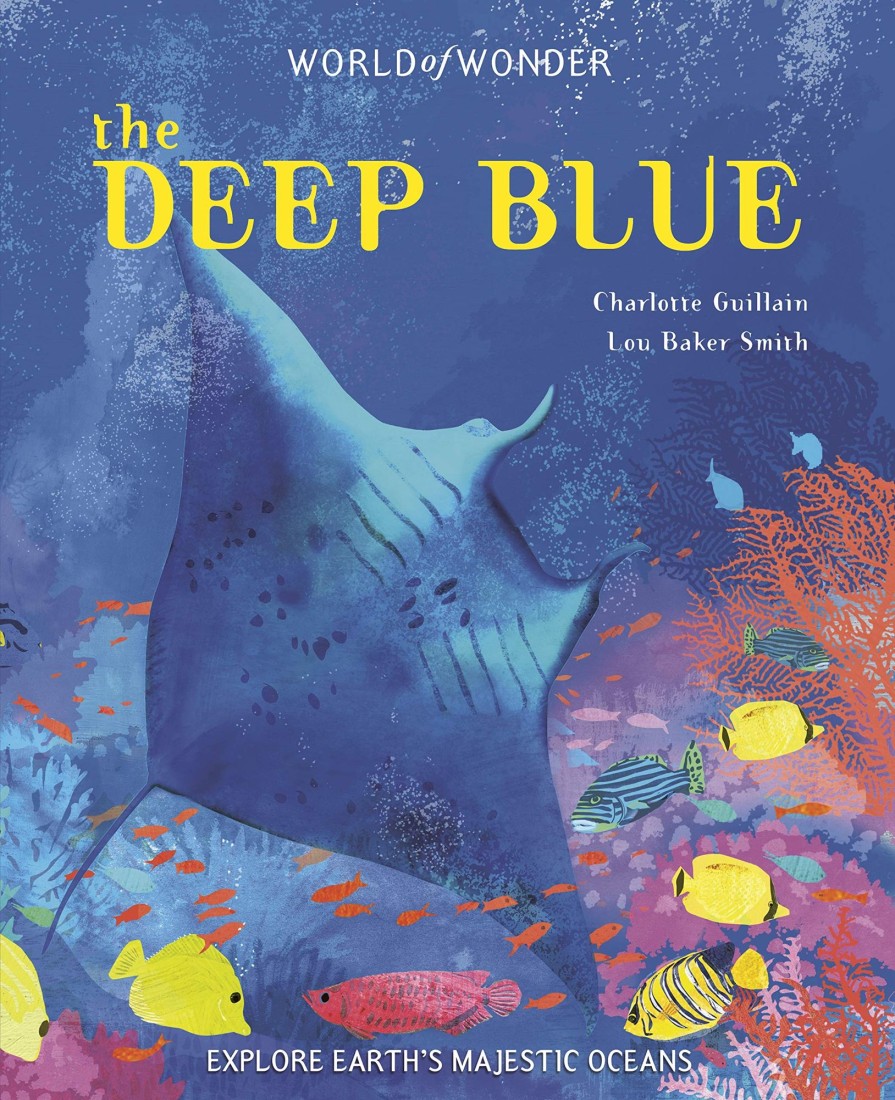 Play & Learn Quarto Factual Books | The Deep Blue - Oceans (World Of Wonder)