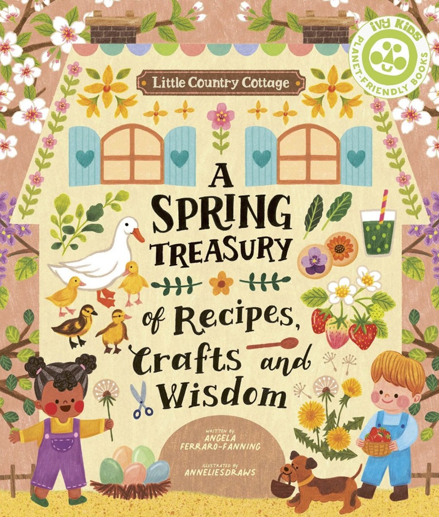 Play & Learn Quarto Christmas Books | Little Country Cottage: A Spring Treasury Of Recipes, Crafts And Wisdom