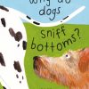 Play & Learn THAMES & HUDSON Factual Books | Why Do Dogs Sniff Bottoms?